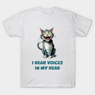 Crazy Cat Hears Voices T-Shirt